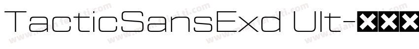 TacticSansExd Ult字体转换